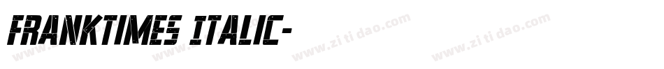 FrankTimes Italic字体转换